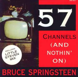 Bruce Springsteen : 57 Channels (and Nothin' on)
